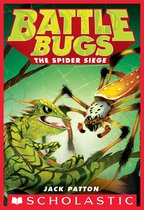 Battle Bugs 2 - The Spider Siege (Battle Bugs #2)