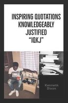 iqkj  Inspiring Quotations Knowledgeably Justified