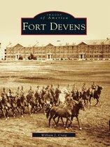Images of America - Fort Devens