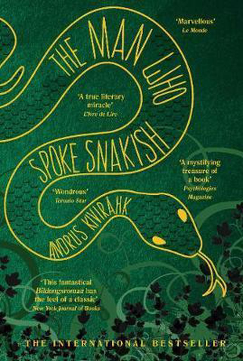 The Man Who Spoke Snakish, Andrus Kivir�Hk | 9781611855272 | Livres |  bol.com