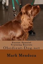 Sussex Spaniel Training Secrets
