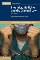 Boek cover Bioethics, Medicine and the Criminal Law van Dr Danielle Griffiths