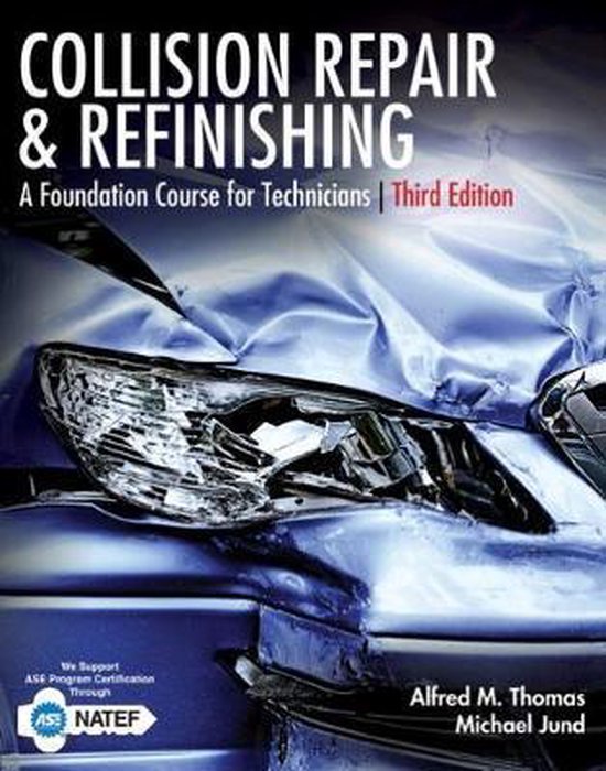Collision Repair and Refinishing, Alfred Thomas 9781305949942
