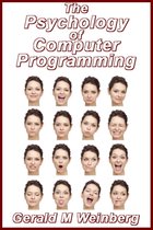 The Psychology of Technology - The Psychology of Computer Programming: Silver Anniversary eBook Edition
