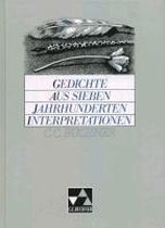 Gedichte aus sieben Jahrhunderten. Interpretationen