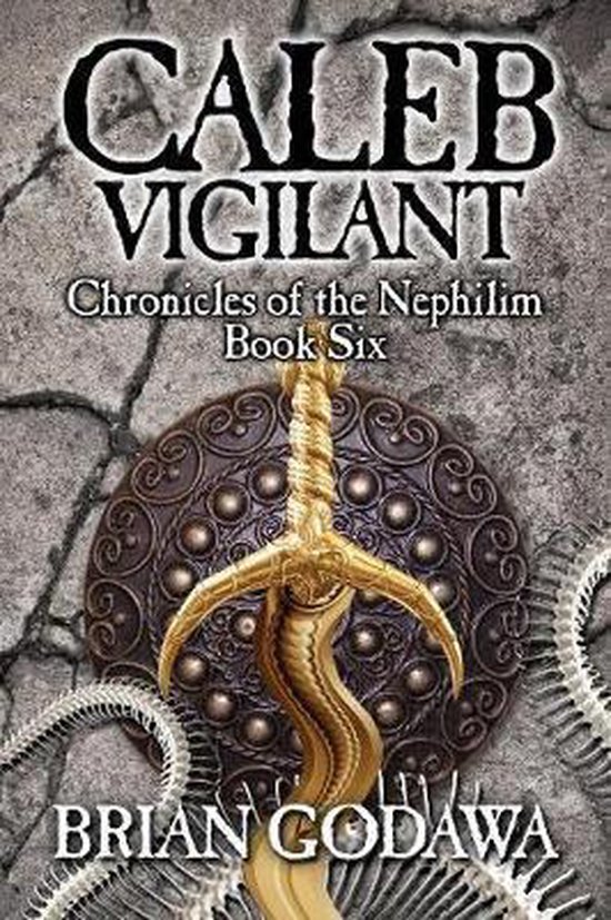 Chronicles of the Nephilim- Caleb Vigilant - cover