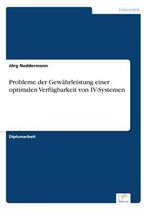 Probleme der Gewährleistung einer optimalen Verfügbarkeit von IV-Systemen