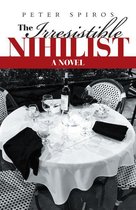 The Irresistible Nihilist