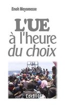 L'Ue l'Heure Du Choix