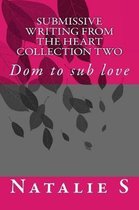 Submissive Writing from the Heart Collection Two