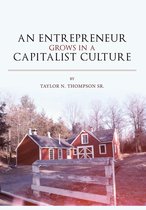 An Entrepreneur Grows in a Capitalist Culture