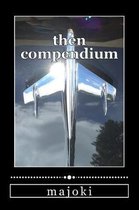 Then Compendium