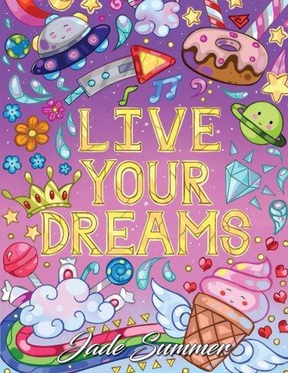 Afbeelding van product Live Your Dreams: An Adult Coloring Book - Jade Summer - Kleurboek voor volwassenen