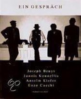 Ein Gespräch. Joseph Beuys, Jannis Kounellis, Anselm Kiefer, Enzo Cucchi