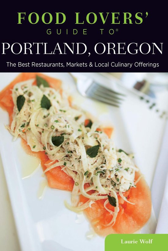 Food Lovers' Guide to Portland, Oregon - cover