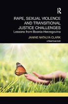 Transitional Justice- Rape, Sexual Violence and Transitional Justice Challenges