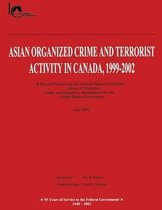 Asian Organized Crime and Terrorist Activity in Canada, 1999-2002