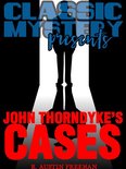 Classic Mystery Presents - John Thorndyke's Cases