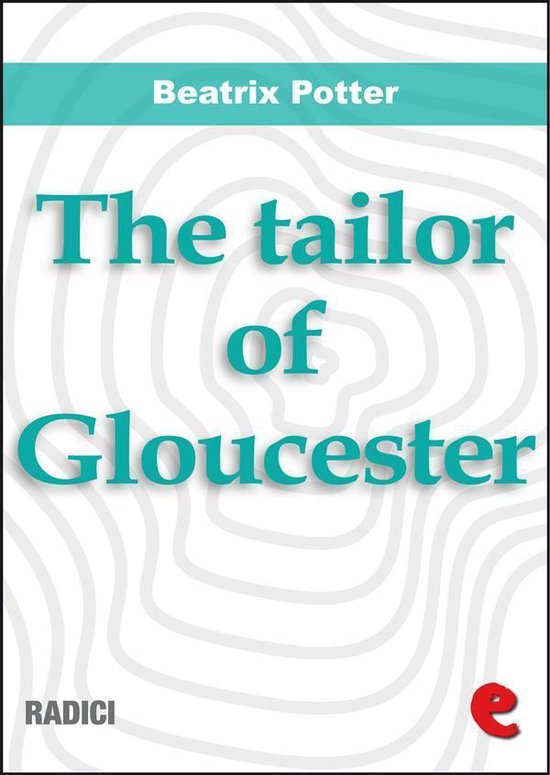 Radici - The Tailor of Gloucester - cover