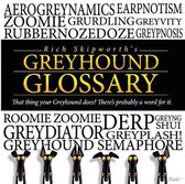 Rich Skipworth's Greyhound Glossary