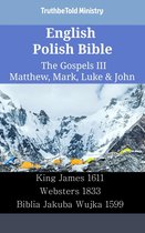 Parallel Bible Halseth English 2473 - English Polish Bible - The Gospels III - Matthew, Mark, Luke & John