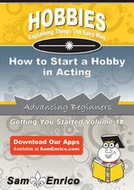 How to Start a Hobby in Acting