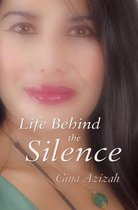 Life Behind the Silence
