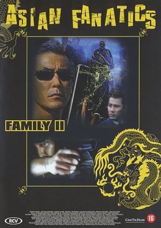 Filmcover voor "Asian Fanatics Family II", met close-ups van drie mannen, een draakmotief en de titel in gele letters.