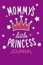 Mommy's Little Princess Journal