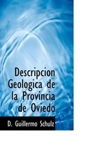 Descripcia3n Geola3gica de La Provincia de Oviedo
