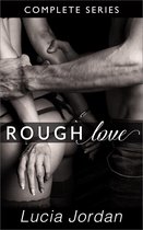 Rough Love - Complete Series