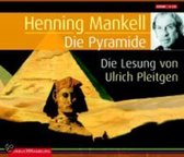 Henning Mankell:Die  Pyramide