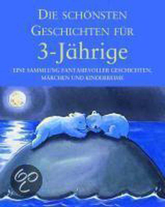 Die Schönsten Geschichten für 3-Jährige | Bill Bolton - cover