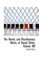 The Novels and Miscellaneous Works of Daniel Defoe, Volume XIV