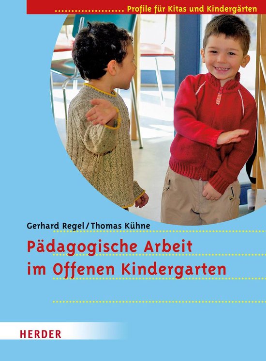 Pädagogische Arbeit im Offenen Kindergarten - cover
