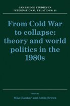Cambridge Studies in International RelationsSeries Number 25- From Cold War to Collapse