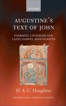 Oxford Early Christian Studies - Augustine's Text of John