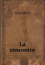 La rencontre