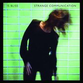 Is Bliss - Strange Communication (LP)