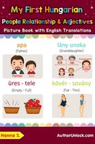 Teach & Learn Basic Hungarian words for Children 13 - My First Hungarian People, Relationships & Adjectives Picture Book with English Translations