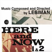 Here & Now, Vol. 1 & 2