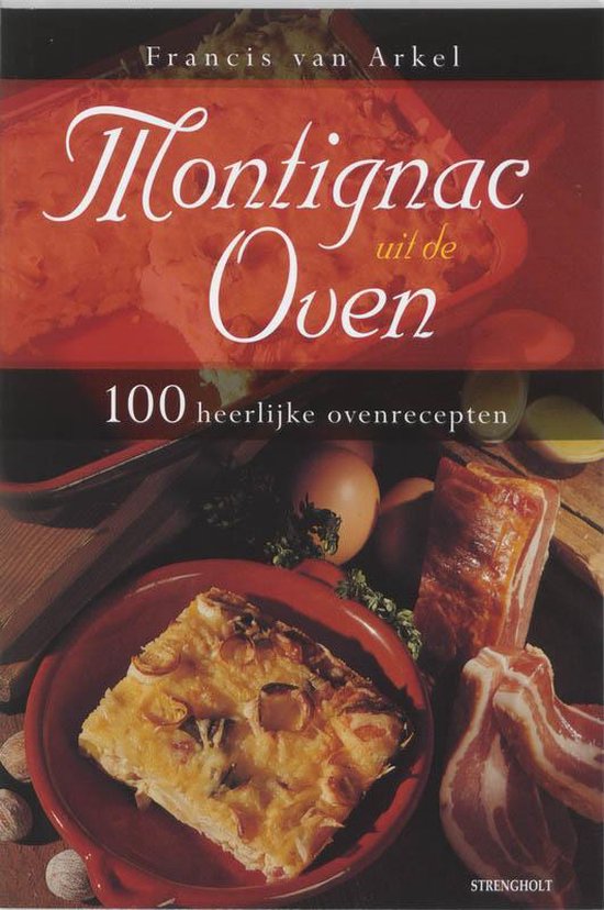 Cover van het boek 'Montignac uit de oven' van F. van Arkel