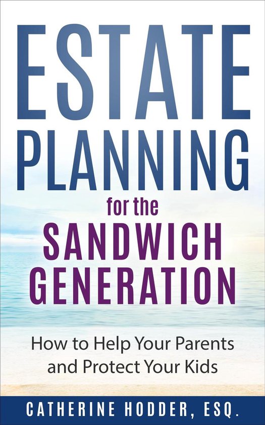 Estate Planning for the Sandwich Generation: How to Help You ... - cover