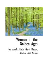 Woman in the Golden Ages