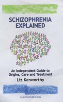 Schizophrenia Explained