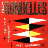 Rondelles - Fiction Romance, Fast Machines (CD)