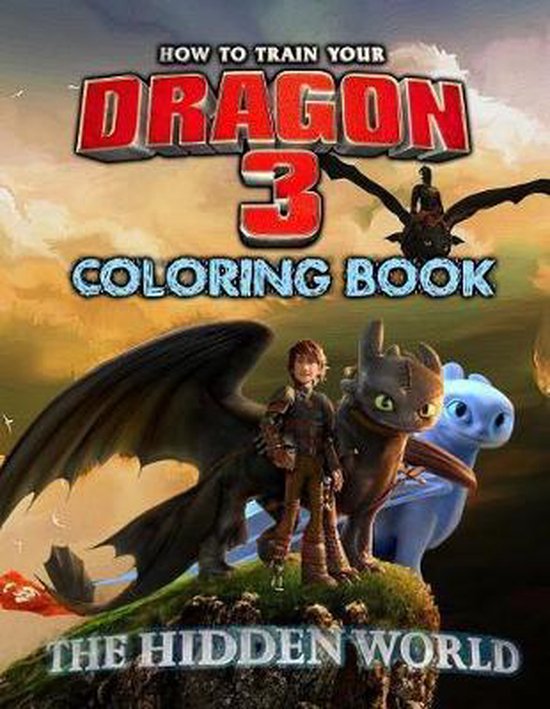 How to Train Your Dragon 3 Coloring Book, Jack Edwards 9781798849507