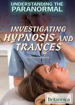 Understanding the Paranormal II - Investigating Hypnosis and Trances