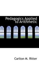 Pedagogics Applied to Arithmetic