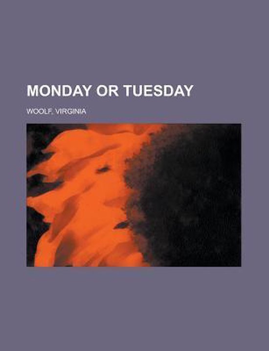 Monday or Tuesday 9781153817622 Virginia Woolf Boeken
